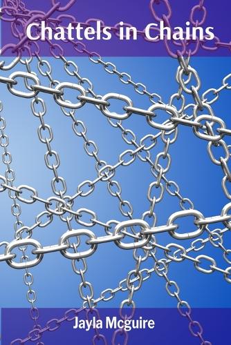 Chattels in Chains