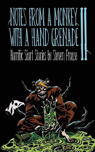 Notes From a Monkey With a Hand Grenade II