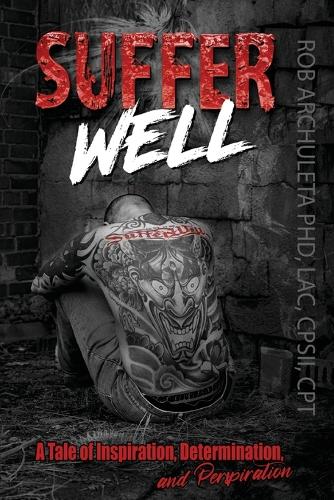 Suffer Well