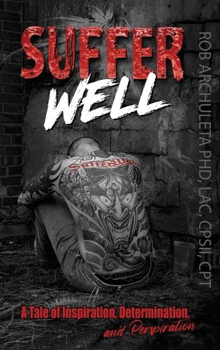 Suffer Well