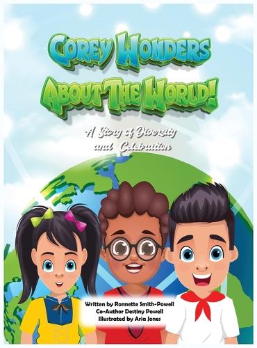 Corey Wonders About The World!