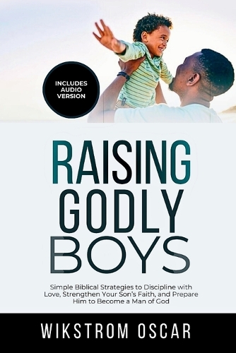 Raising Godly Boys