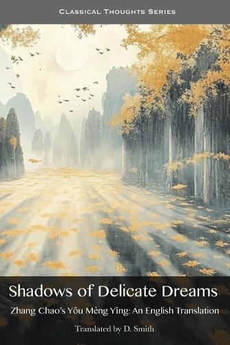 Shadows of Delicate Dreams