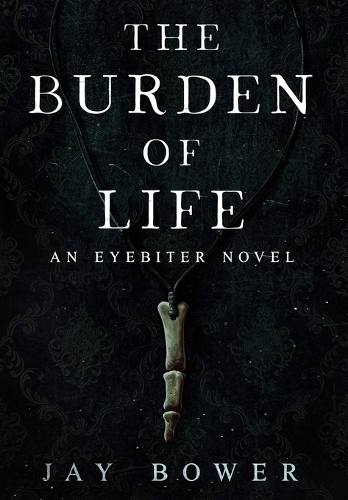 The Burden of Life