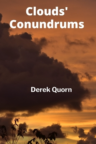 Clouds' Conundrums
