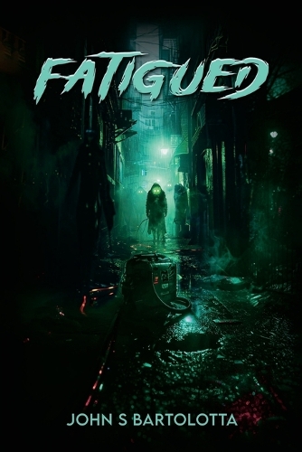Fatigued