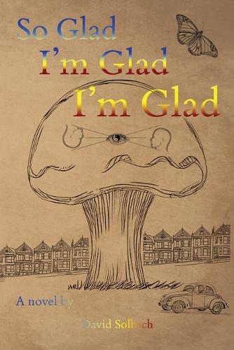 So Glad I'm Glad I'm Glad