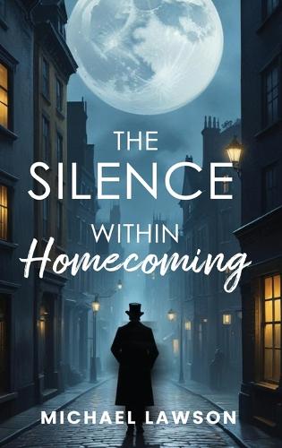 The Silence Within "Homecoming"