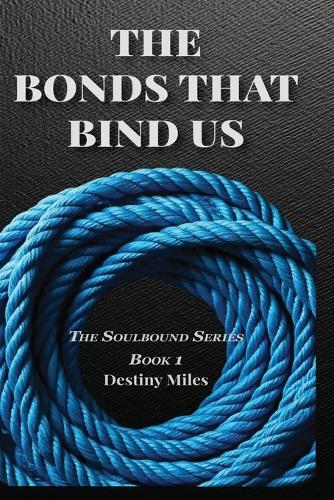 The Bonds That Bind Us