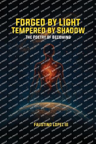 Forged by Light, Tempered by Shadow
