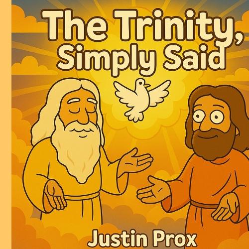 The Trinity, Simply Said