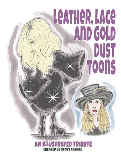 Leather, Lace and Gold Dust Toons