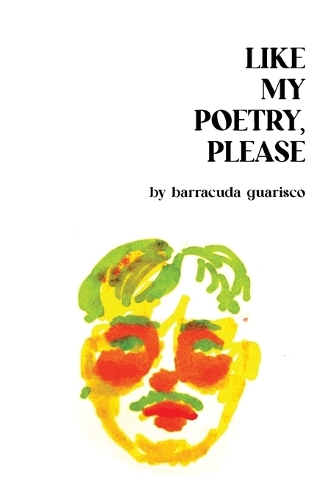 Like My Poetry, Please