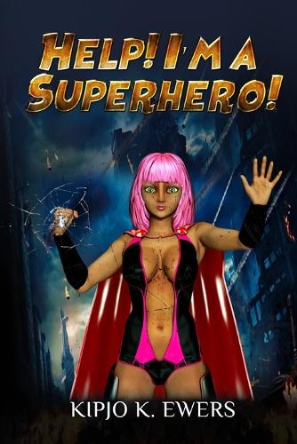 Help! I'm a Superhero, Book 1