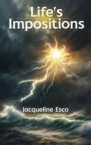 Life's Impositions