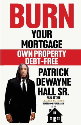 Burn Your Mortgage