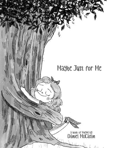 Maybe Just For Me