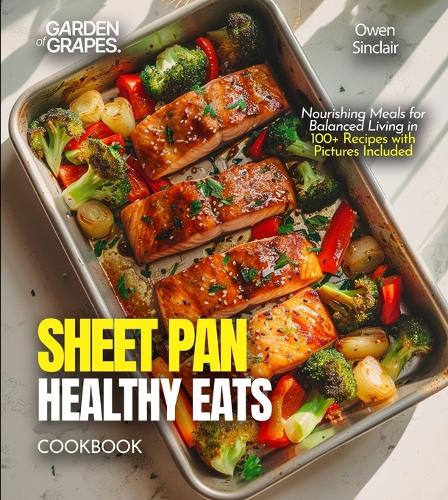 Sheet Pan Healthy Eats Cookbook