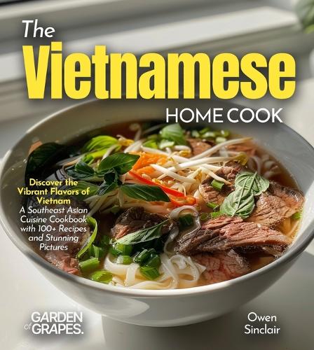 The Vietnamese Home Cook