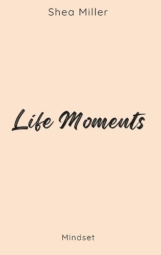 Life Moments