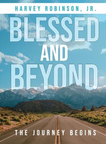 Blessed And Beyond