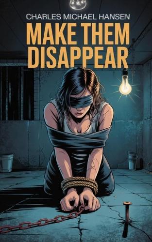 Make Them Disappear