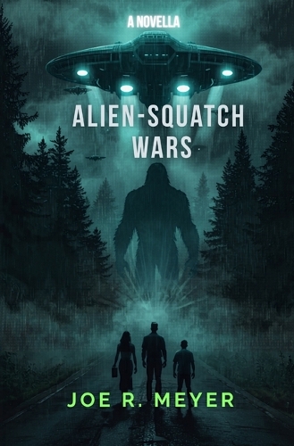 Alien-Squatch Wars