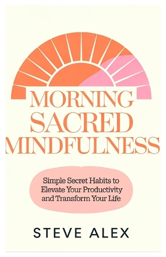 Morning Sacred Mindfulness