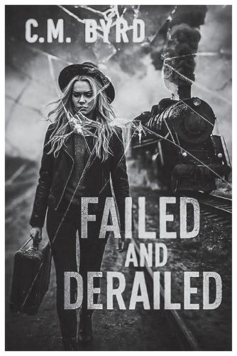 Failed and Derailed