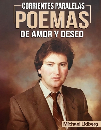 Corrientes Paralelas Poemas de Amor Y Deseo