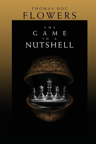 The Game In A Nutshell