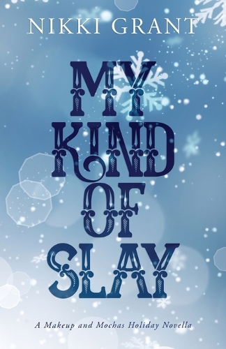 My Kind of Slay - Winter Cover Edition