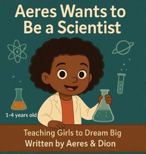 Aeres wants to be a Scientist