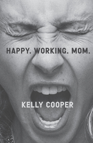 Happy. Working. Mom.