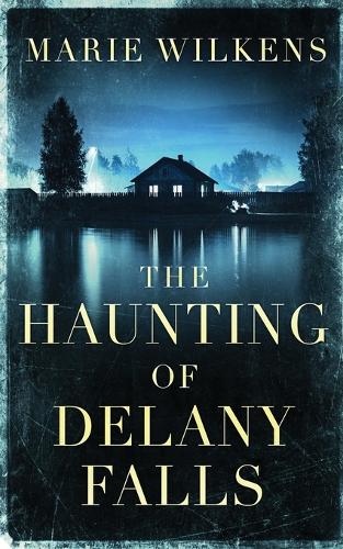 The Haunting of Delany Falls