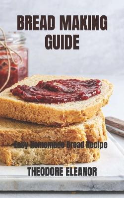 Bread Making Guide