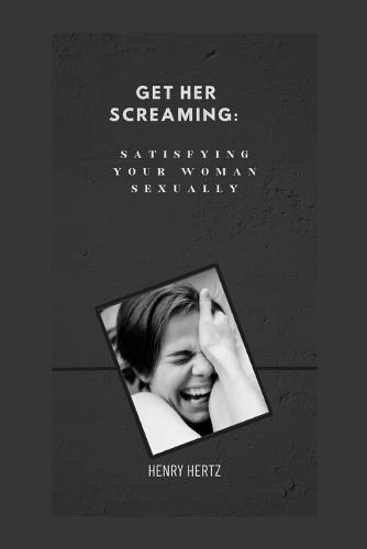 Get her screaming