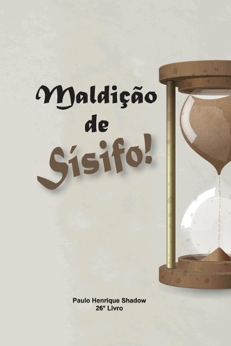 Maldição de Sísifo!