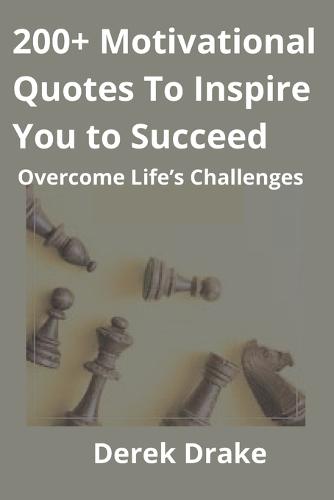 200+ Motivational Quotes To Inspire You to Succeed