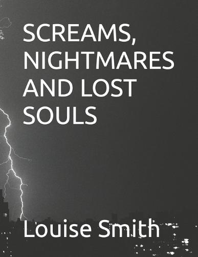 Screams, Nightmares and Lost Souls