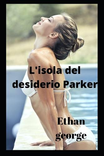 L'isola del desiderio Parker