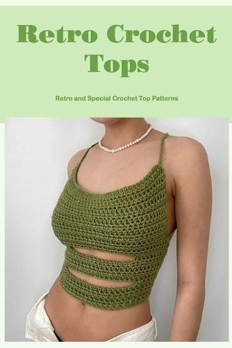 Retro Crochet Tops