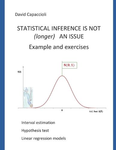 Statistical inference is not (longer) an issue. Examples and exercises