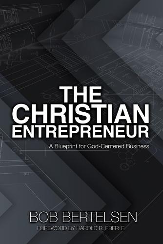 The Christian Entrepreneur
