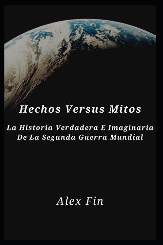 Hechos Versus Mitos