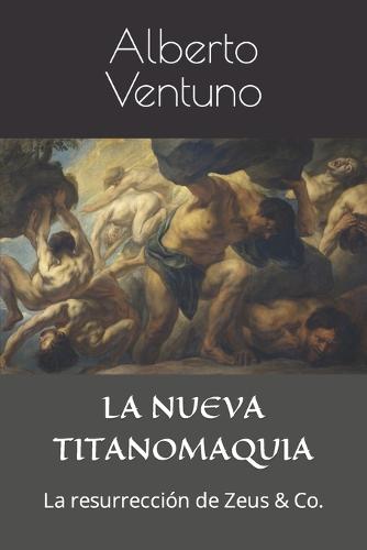 La Nueva Titanomaquia