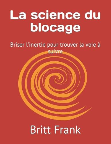 La science du blocage