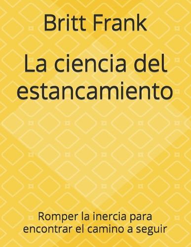 La ciencia del estancamiento