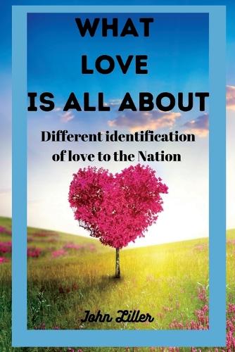 What Love Is All about