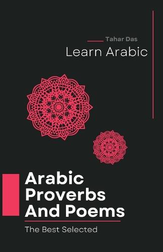 Selected Arabic Poems and Proverbs Translated Into English